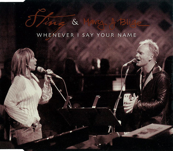 Sting & Mary J Blige* - Whenever I Say Your Name (CD, Maxi) (Very Good Plus (VG+))