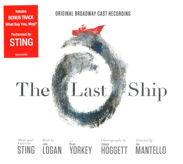 Sting - "The Last Ship" Original Broadway Cast - The Last Ship: Original Broadway Cast Recording (CD, Album) (Near Mint (NM or M-)) - Image 2