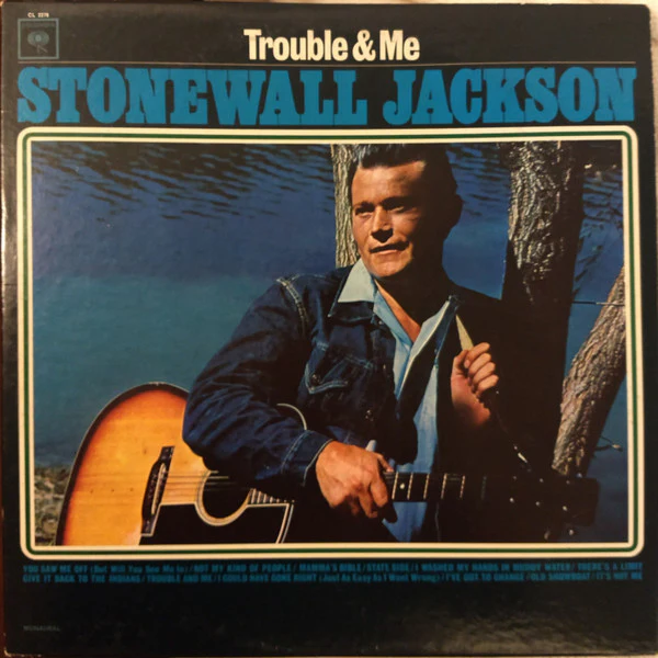 Stonewall Jackson - Trouble & Me (LP, Mono) (Very Good Plus (VG+))