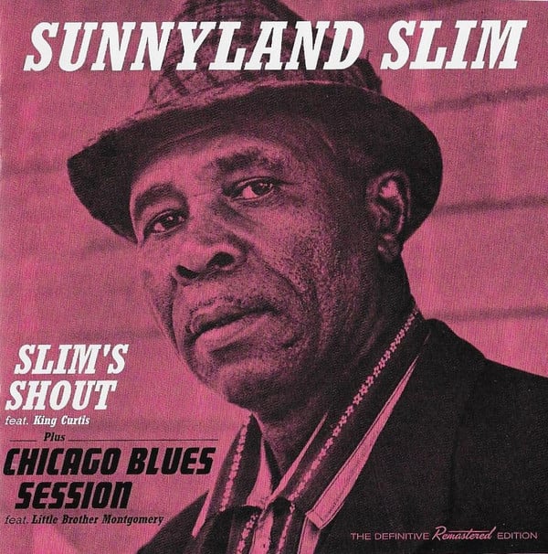 Sunnyland Slim - Slim's Shout Plus Chicago Blues Session (CD, Comp, Mono, RM) (Near Mint (NM or M-))