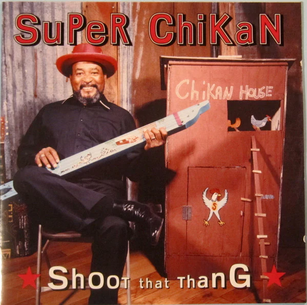 Super Chikan - Shoot That Thang (CD, Album) (Near Mint (NM or M-))