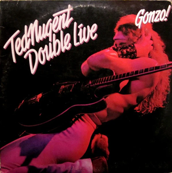 Ted Nugent - Double Live Gonzo! (2xLP, Album, Pit) (Good Plus (G+))