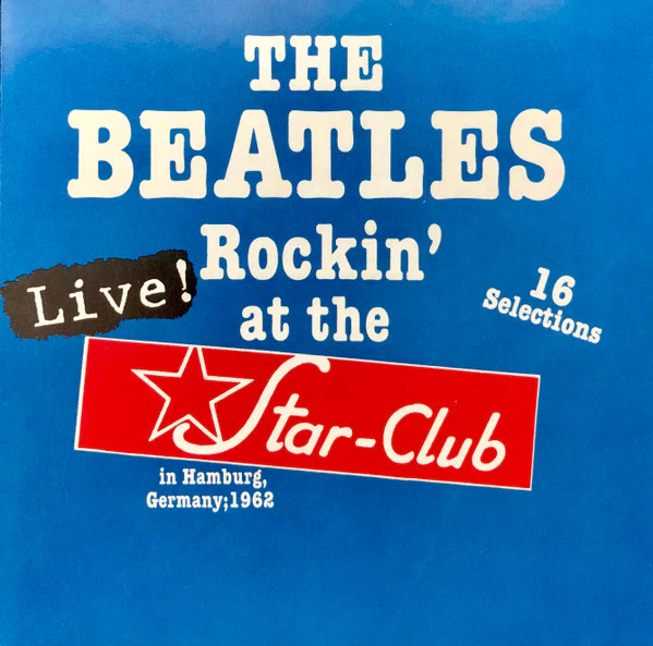 The Beatles - Rockin' At The Star-Club (CD, Comp) (Very Good Plus (VG+))