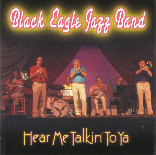 The Black Eagle Jazz Band - Hear Me Talkin' To Ya (CD, Album) (Near Mint (NM or M-))