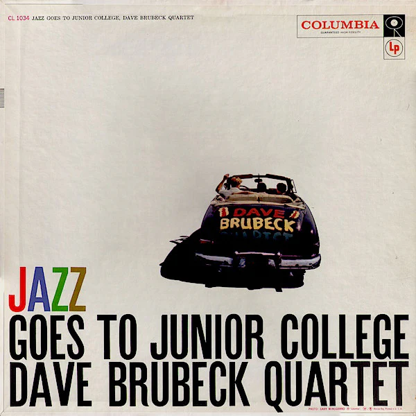 The Dave Brubeck Quartet - Jazz Goes To Junior College (LP, Album, Mono) (Very Good Plus (VG+))