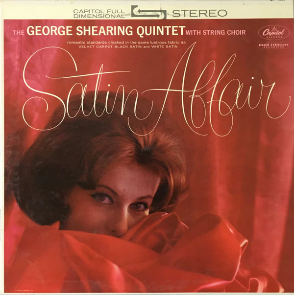 The George Shearing Quintet - Satin Affair (LP, Album, RP, Scr) (Very Good Plus (VG+))