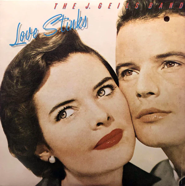 The J. Geils Band - Love Stinks (LP, Album, Los) (Good Plus (G+))