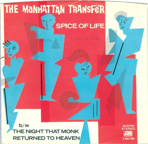The Manhattan Transfer - Spice Of Life / The Night That Monk Returned To Heaven (7", Single, Spe) (Very Good Plus (VG+))