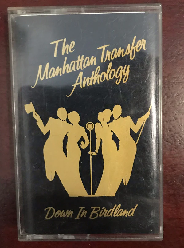 The Manhattan Transfer - The Manhattan Transfer Anthology • Down In Birdland (Cass, Comp) (Near Mint (NM or M-))