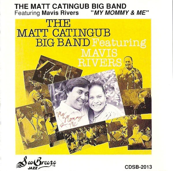 The Matt Catingub Big Band Featuring Mavis Rivers - My Mommy & Me (CD, RE) (Near Mint (NM or M-))