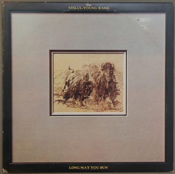The Stills-Young Band - Long May You Run (LP, Album, Pit) (Very Good Plus (VG+))