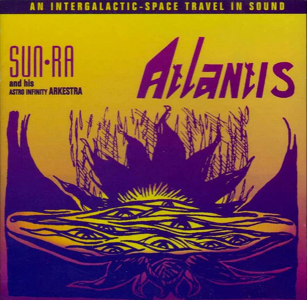The Sun Ra Arkestra - Atlantis (CD, Album, RE, RP) (Very Good Plus (VG+))