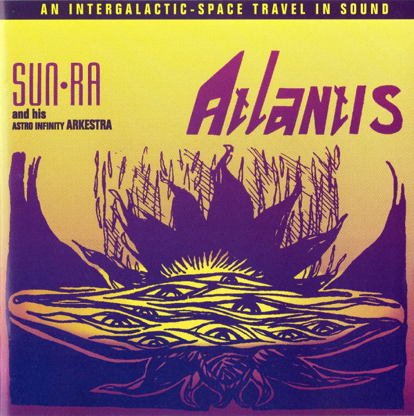 The Sun Ra Arkestra - Atlantis (CD, Album, RE) (Very Good Plus (VG+))