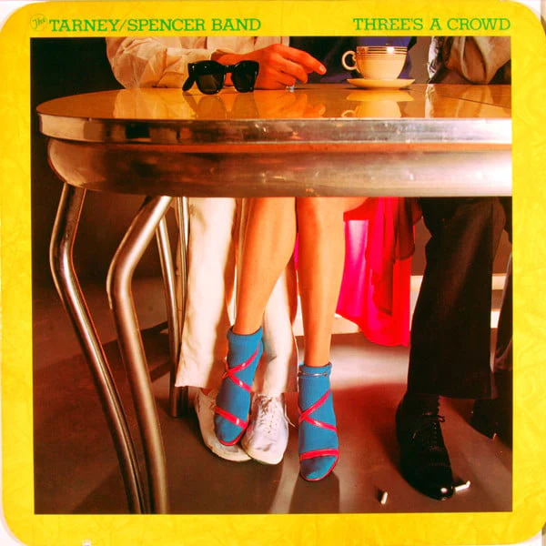 The Tarney/Spencer Band - Three's A Crowd (LP, Album) (Very Good Plus (VG+))