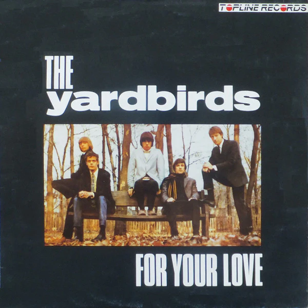 The Yardbirds - For Your Love (LP, Comp) (Very Good Plus (VG+))