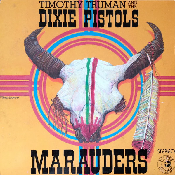 Timothy Truman And The Dixie Pistols - Marauders (LP) (Very Good Plus (VG+))