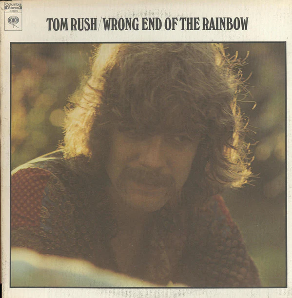 Tom Rush - Wrong End Of The Rainbow (LP, Album, Pit) (Very Good Plus (VG+))