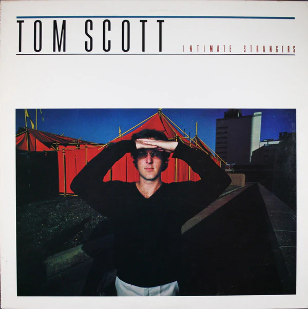 Tom Scott - Intimate Strangers (LP, Album, Ter) (Near Mint (NM or M-))