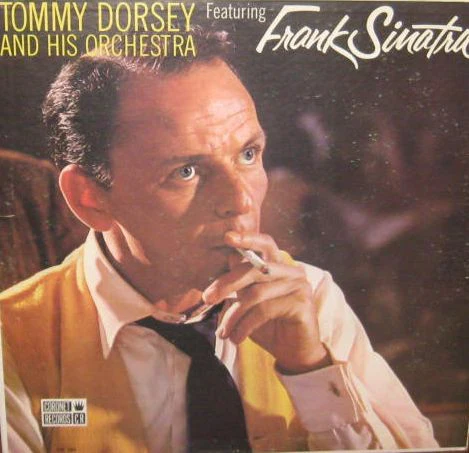Tommy Dorsey And His Orchestra, Frank Sinatra - Tommy Dorsey And His Orchestra Featuring Frank Sinatra (LP, Album, Comp, Mono) (Very Good Plus (VG+))
