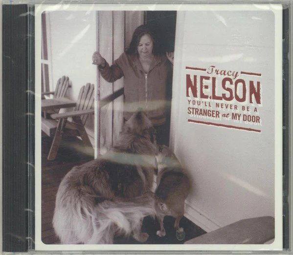 Tracy Nelson - You'll Never Be A Stranger At My Door (CD, Album) (Mint (M))
