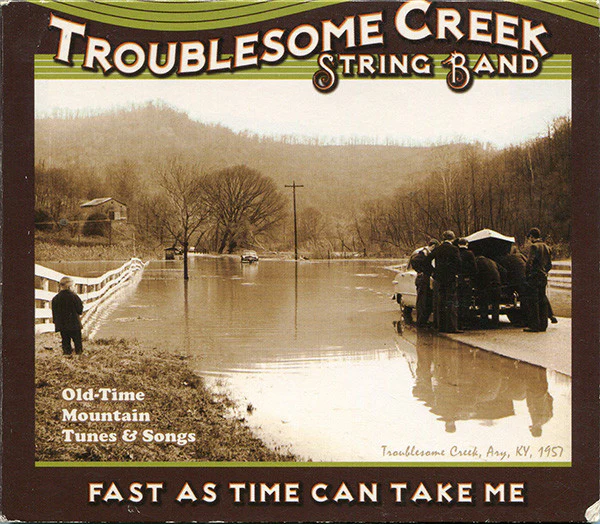Troublesome Creek String Band - Fast As Time Can Take Me (CD, Album) (Near Mint (NM or M-))