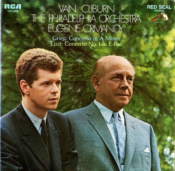 Van Cliburn · Eugene Ormandy · The Philadelphia Orchestra – Edvard Grieg / Franz Liszt - Concerto In A Minor / Concerto No. 1 In E-Flat (LP, Album, Ind) (Very Good Plus (VG+))