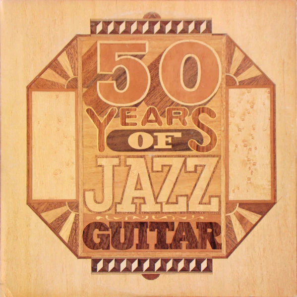 Various - 50 Years Of Jazz Guitar (2xLP, Album, Comp, Mono) (Very Good Plus (VG+))