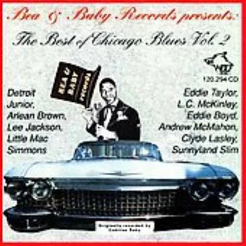 Various - Bea & Baby Records Presents: The Best Of Chicago Blues Vol. 2 (CD, Comp) (Very Good Plus (VG+))
