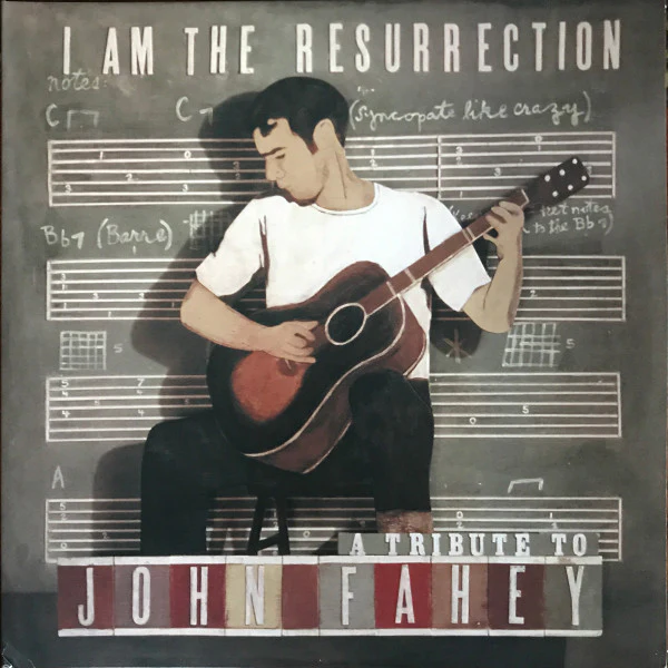 Various - I Am The Resurrection: A Tribute To John Fahey - NEW SEALED