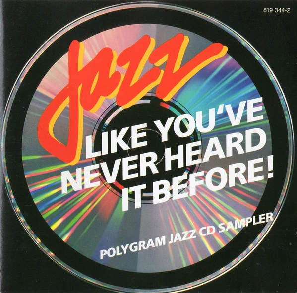 Various - Jazz Like You've Never Heard It Before - Polygram Jazz CD Sampler (CD, Comp, RM) (Very Good Plus (VG+))