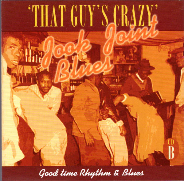 Various - Jook Joint Blues - That’s What They Want (Good Time Rhythm & Blues 1943-1956) (4xCD, Comp + Box, Sli) (Near Mint (NM or M-)) - Image 3