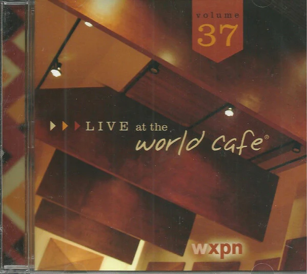 Various - Live At The World Cafe Volume 37 (CD, Comp) (Very Good Plus (VG+)) - Image 2