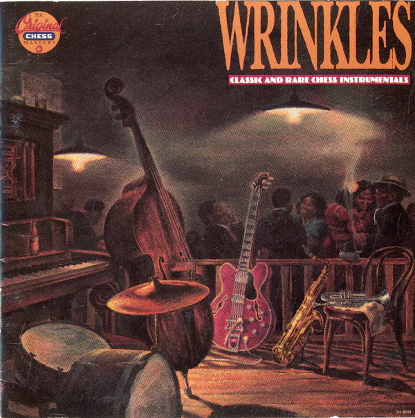Various - Wrinkles - Classic And Rare Chess Instrumentals (CD, Album, Comp) (Very Good Plus (VG+))