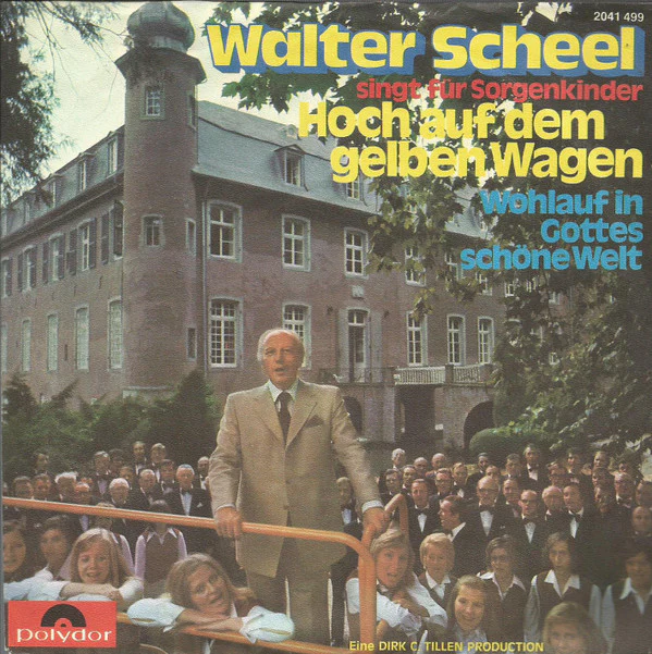 Walter Scheel - Hoch Auf Dem Gelben Wagen (7", Single) (Near Mint (NM or M-))