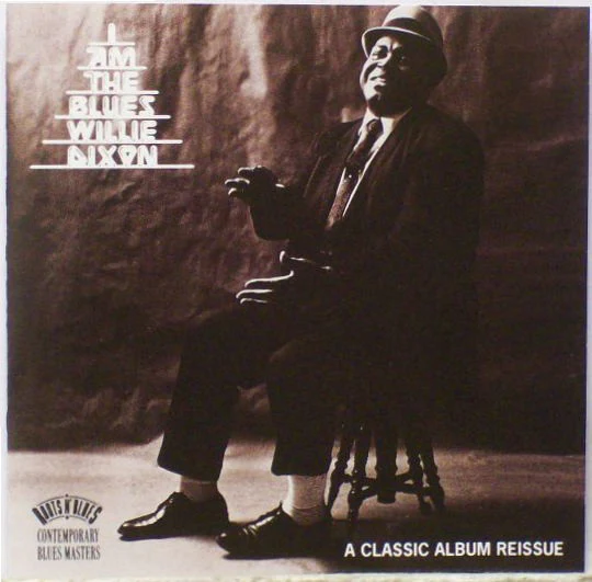 Willie Dixon - I Am The Blues (CD, Album, RE) (Very Good Plus (VG+))