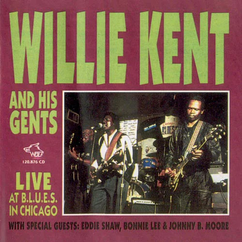 Willie Kent And His Gents - Live At B.L.U.E.S In Chicago (CD) (Mint (M))