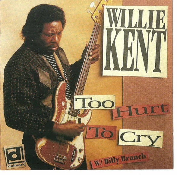 Willie Kent - Too Hurt To Cry (CD, Album) (Mint (M))