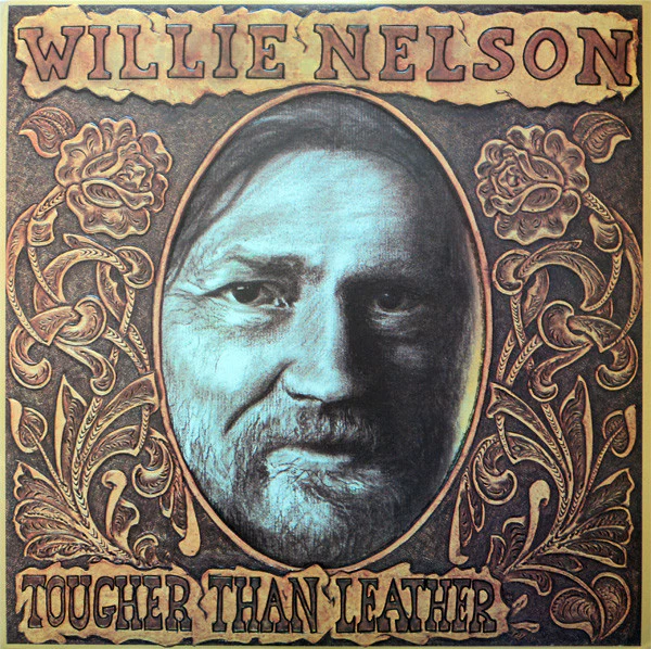 Willie Nelson - Tougher Than Leather (LP, Album) (Very Good Plus (VG+))